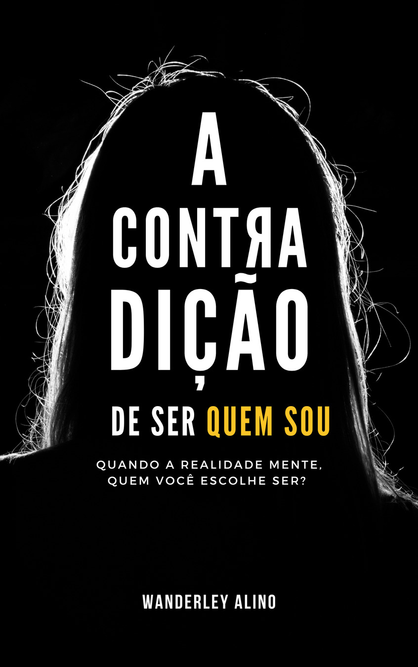 Capa do livro A Contradição de Ser Quem Sou